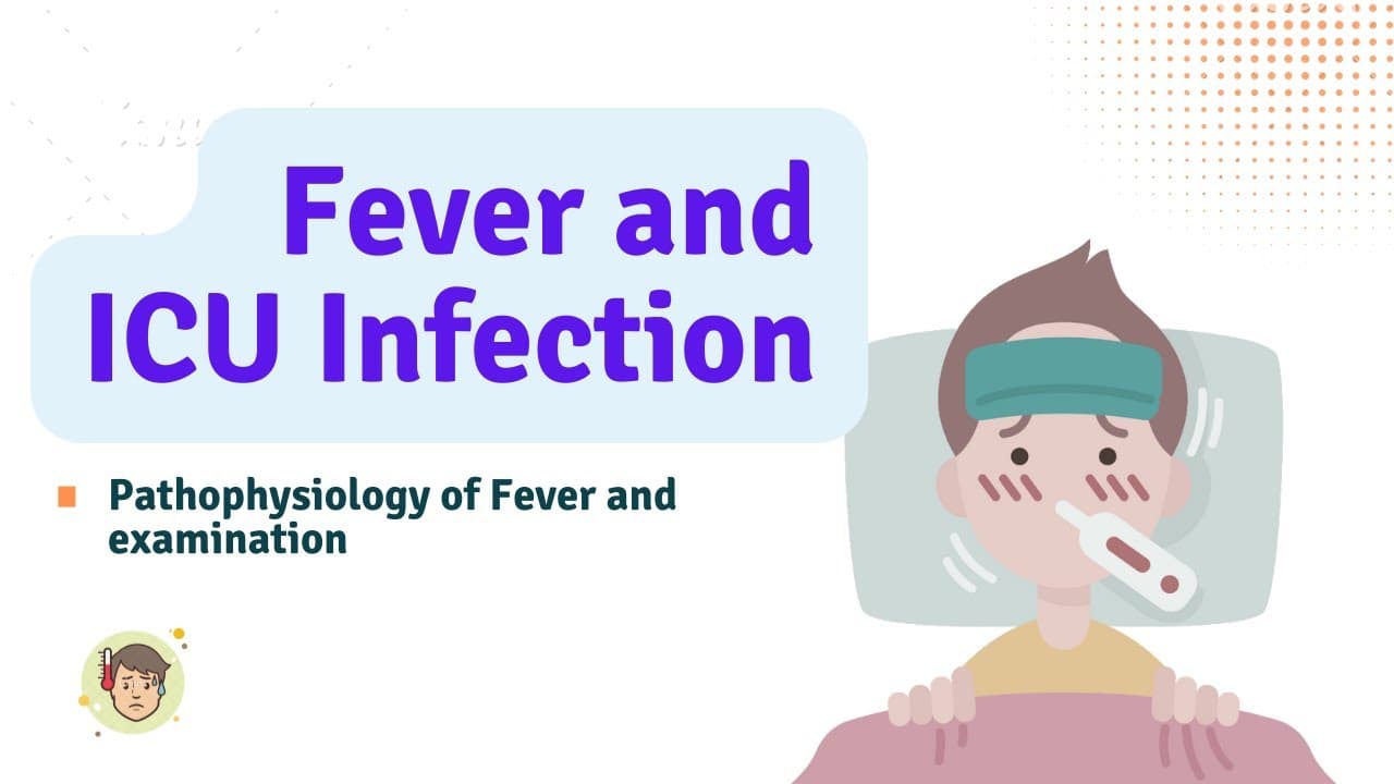 Pathophysiology and Physical Examination in Fever